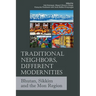Traditional Neighbors, Different Modernities: Bhutan, Sikkim and the Mon Region