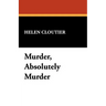 Murder, Absolutely Murder