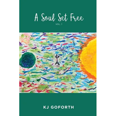 A Soul Set Free: Vol.1