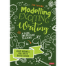 Modelling Exciting Writing: A Guide for Primary Teaching