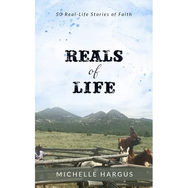 Reals of Life: 50 Real-Life Stories of Faith (color interior)