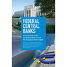 Federal Central Banks: A Comparison of the US Federal Reserve and the European Central Bank