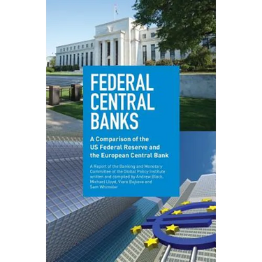 Federal Central Banks: A Comparison of the US Federal Reserve and the European Central Bank
