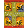 The Four Agreements: A Practical Guide to Personal Freedom