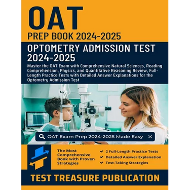 OAT Prep Book 2024-2025: Master the OAT Exam with Comprehensive Natural Sciences, Reading Comprehension, Physics, and Quantitative Reasoning Review, F