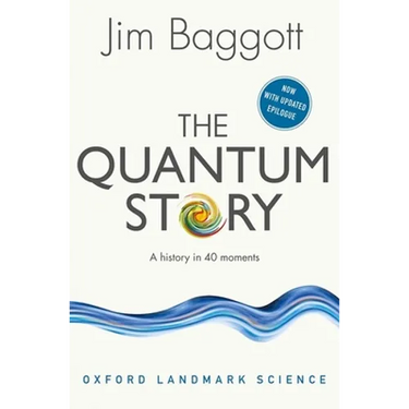 The Quantum Story: A History in 40 Moments