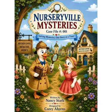 Nurseryville Mysteries: Case File #001: Case File # 001: Case File #001