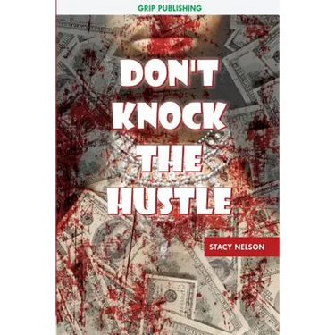 Don't Knock The Hustle