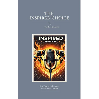 The Inspired Choice: Chronicles of Transformation Beyond Imagination