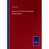 History of the Town of Dorchester, Massachusetts