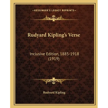 Rudyard Kipling's Verse: Inclusive Edition, 1885-1918 (1919)