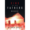 Sins of His Fathers: Wicked!