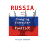 Russia and the Changing Character of Conflict