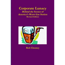 Corporate Lunacy; Behind the Scenes of America's Worst Gas Station, Revised Edition