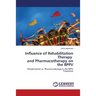Influence of Rehabilitation Therapy and Pharmacotherapy on the Bppv