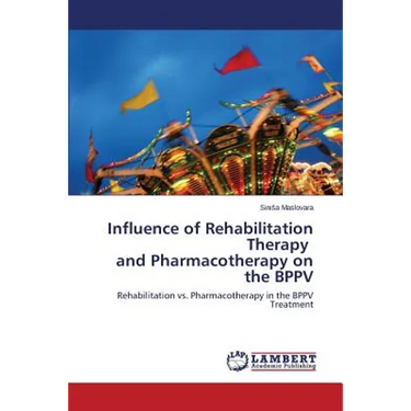 Influence of Rehabilitation Therapy and Pharmacotherapy on the Bppv