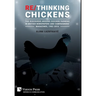 Re/Thinking Chickens: The Discourse around Chicken Farming in British Newspapers and Campaigners' Magazines, 1982 - 2016