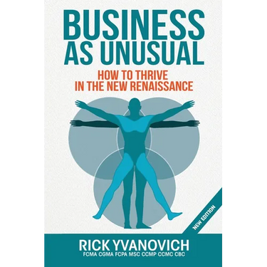 Business As UnUsual: How to Thrive in the New Renaissance