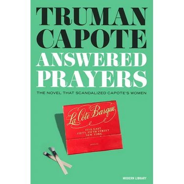 Answered Prayers: The Novel That Scandalized Capote's Women