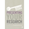 Presenting Your Research: Conferences, Symposiums, Poster Presentations and Beyond