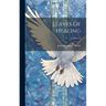 Leaves Of Healing; Volume 49