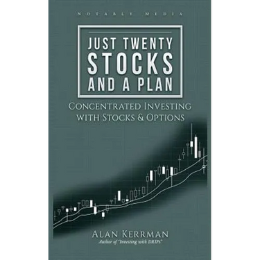 Just Twenty Stocks and a Plan: Concentrated Investing with Stocks & Options