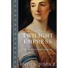 Twilight Empress: A Novel of Imperial Rome