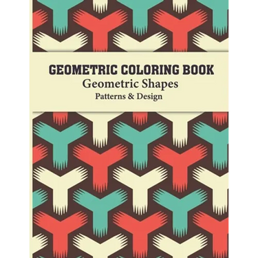 Geometric Coloring Book: Optical illusion, Geometric Shapes and Patterns Coloring Book for adults relaxing