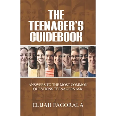 The Teenager's Guidebook: Answers to the most common questions on your teenager's mind