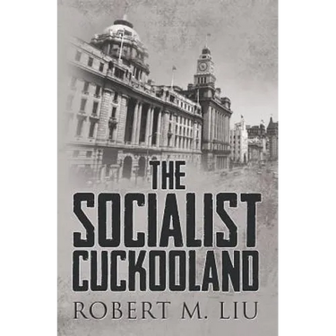 The Socialist Cuckooland