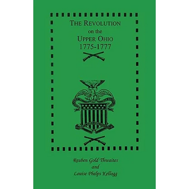 The Revolution on the Upper Ohio, 1775-1777