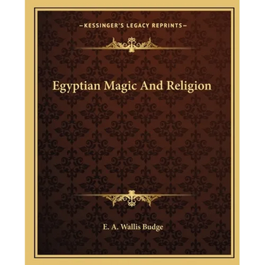 Egyptian Magic And Religion