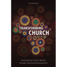 Transforming Church: Participating in God's Mission through Community Development