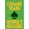 Cogan's Trade: A Thriller