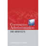 Construction Administration for Architects