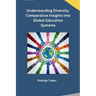 Understanding Diversity Comparative Insights into Global Education Systems