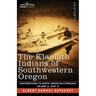 The Klamath Indians of Southwestern Oregon: Volume II, Part II