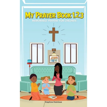 My Prayer Book 1,2,3: Memorable Prayers for Childrens