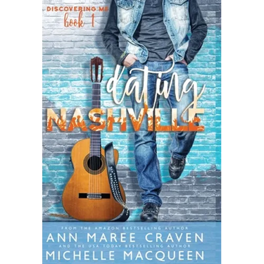 Dating Nashville (Discovering Me Book 1)