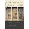 A Passion for God's Reign: Theology, Christian Learning, and the Christian Self
