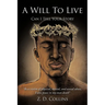 A Will to Live: Can I Tell Your Story