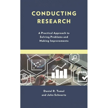 Conducting Research: A Practical Approach to Solving Problems and Making Improvements
