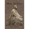 How To Pray