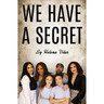 We Have a Secret