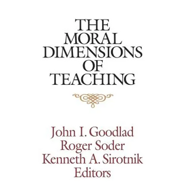 The Moral Dimensions of Teaching