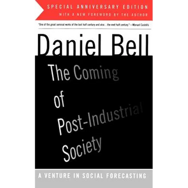 The Coming of Post-Industrial Society