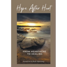 Hope After Hurt: From Heartache to Healing