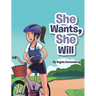 She Wants She Will