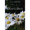 Dust to Dust