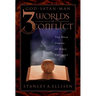 Three Worlds in Conflict: The High Drama of Biblical Prophecy